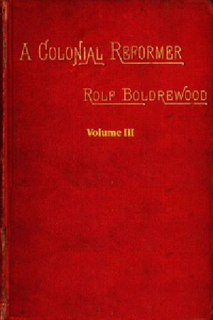 [Gutenberg 54366] • A Colonial Reformer, Vol. 3 (of 3)